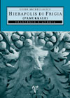 Hierapolis di Frigia (Pamukkale) Guida Archeologica Francesco D\'Andri
