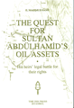 The Quest for Sultan Abdülhamid's Oil Assets E. Mahmud Sami