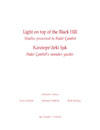Karatepe'deki Işık / Light on Top of the Black Hill. Studies Presented