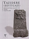 Yazıdere (Seyitgazi) Zeus Kutsal Alanı ve Adak Yazıtları Şahin Akyürek