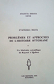 Problemes et Approches de l'histoire Ottomane: Un itineraire scientifique de Kayseri a Eğriboz