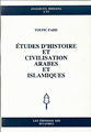 Etudes d'histoire et Civilisation Arabes et Islamiques Toufic Fahd