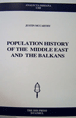 Population History of The Middle East and The Balkans Justin McCarthy