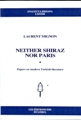 Neither Shiraz Nor Paris: Papers on modern Turkish literature Laurent 