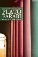A Comparative Study On Democracy: Plato and Farabi Muharrem Hafız