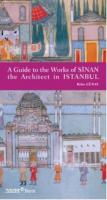A Guide To The Works Of Sinan The Archiect In Istanbul Reha Günay