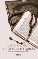 A Psychological Approach To Qur'an Abdurrahman Kasapoğlu