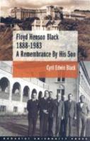 Floyd Henson Black 1888-1983 A Remembrance By His Son Cyril Edwin Blac