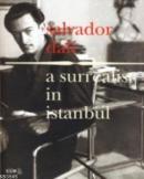 A Surrealist in İstanbul Salvador Dali Kolektif