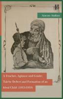 A Teacher, Agitator and Guide: Talebe Defteri and Formation of an Ideal Child (1913-1919)