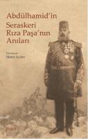 Abdülhamid'in Seraskeri Rıza Paşa'nın Anıları %10 indirimli Mahir Aydı