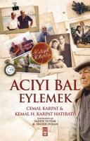 Acıyı Bal Eylemek %10 indirimli Kemal H. Karpat