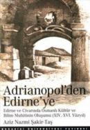 Adrianopol'den Edirne'ye %20 indirimli Aziz Nazmi Şakir-Taş
