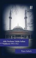 Afife Nurbanu Valide Sultan Vakfiyesi (990-1580) Tijen Sabırlı