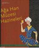 Ağa Han Müzesi Hazineleri Çağatay Anadol