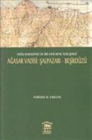 Ağasar Vadisi : Şalpazarı - Beşikdüzü