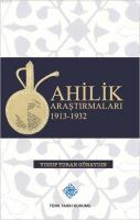 Ahilik Araştırmaları 1913 - 1932 %20 indirimli Yusuf Turan Günaydın