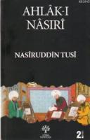 Ahlâk-ı Nâsırî %10 indirimli Nasiruddin Tusi