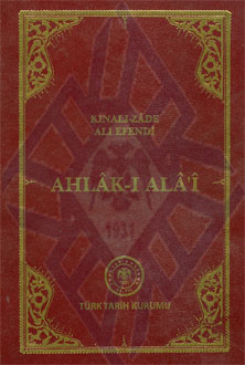 Ahlak-ı Alai (Tıpkıbasım) Kınalızade Ali Efendi