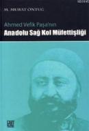 Ahmed Vefik Paşa'nın Anadolu Sağ Kol Müfettişliği