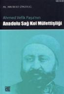 Ahmed Vefik Paşa'nın Anadolu Sağ Kol Müfettişliği %10 indirimli M. Mur