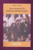 Aka Gündüz'ün Romanlarında Kadın