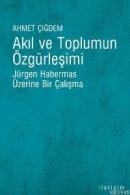 Akıl ve Toplumun Özgürleşimi Ahmet Çiğdem