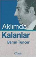 Aklımda Kalanlar %10 indirimli Baran Tuncer