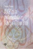 AKP'nin Önlenebilir Karşı - Devrimi Taner Timur