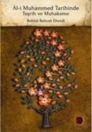 Âl-i Muhammed Tarihinde Teşrih ve Muhakeme