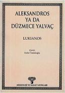 Aleksandros Ya da Düzmece Yalvaç %10 indirimli Lukianos