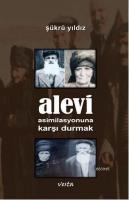 Alevi Asimilasyonuna Karşı Durmak Şükrü Yıldız