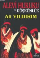 Alevi Hukuku ve Düşkünlük Ali Yıldırım