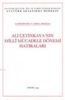 Ali Çetinkaya'nın Milli Mücadele Dönemi Hatıraları Ali Çetinkaya