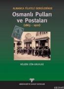 Almanca Filatelli Dergilerinde Osmanlı Pulları ve Postaları (1863-1922