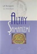 Altay Şamanizmi %10 indirimli L. P. Potapov