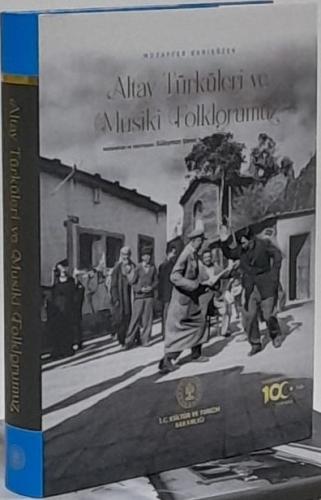 Altay Türküleri ve Musiki Folklorumuz