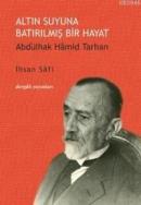 Altın Suyuna Batırılmış Bir Hayat