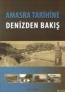 Amasra Tarihine Denizden Bakış