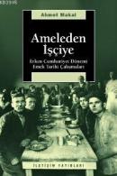 Ameleden İşçiye Ahmet Makal