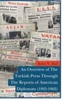 An Overview of The Turkish Press Through The Reports of American Diplomats (1925-1962)