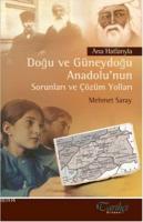 Ana Hatlarıyla Doğu ve Güneydoğu Anadolu'nun Sorunları ve Çözüm Yollar