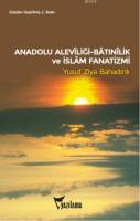 Anadolu Alevîliği ve İslâm Fanatizmi