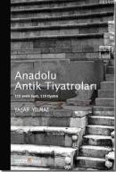 Anadolu Antik Tiyatroları Yaşar Yılmaz