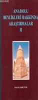 Anadolu Beylikleri Hakkında Araştırmalar II %20 indirimli Yaşar Yücel