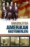 Anadolu'da Amerikan Misyonerliği %10 indirimli Özgür Yıldız