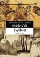 Anadolu'da Eyyûbiler %10 indirimli Önder Kaya