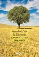 Anadolu'da İz Sürmek