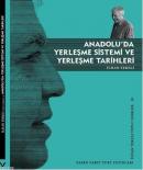 Anadolu'da Yerleşme Sistemi ve Yerleşme Tarihleri