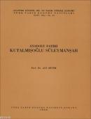 Anadolu Fatihi Kutalmışoğlu Süleymanşah